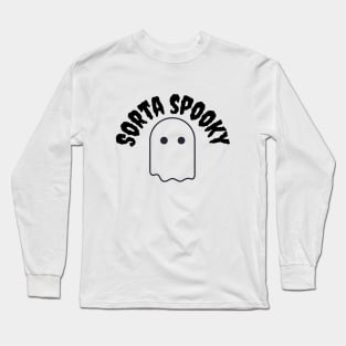 Sorta spooky Long Sleeve T-Shirt